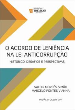 Imagem de ACORDO DE LENIENCIA NA LEI ANTICORRUPCAO, O -  HISTORICO, DESAFIOS E PERSPECTIVAS