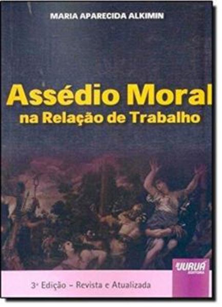 Picture of ASSEDIO MORAL NA RELACAO DE TRABALHO - 3ª ED
