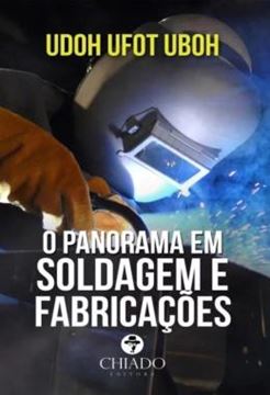 Imagem de O PANORAMA EM SOLDAGEM E FABRICACOES