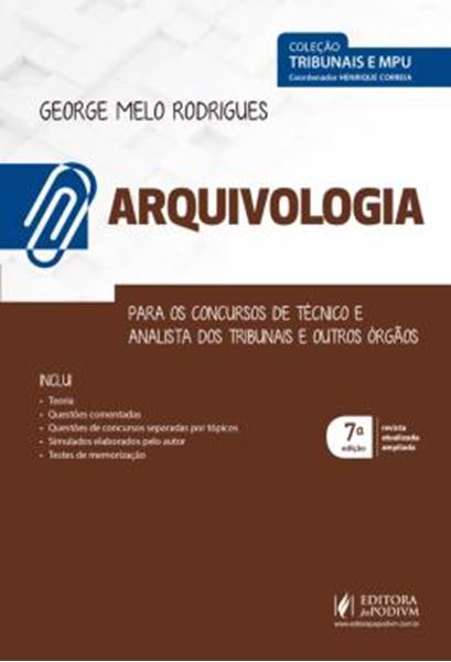 Picture of ARQUIVOLOGIA - PARA OS CONCURSOS DE TECNICO E ANALISTA DOS TRIBUNAIS E OUTROS ORGAOS - 7ª ED