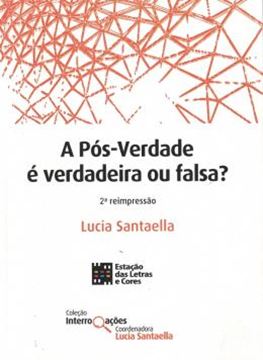 Imagem de POS-VERDADE E VERDADEIRA OU FALSA?, A