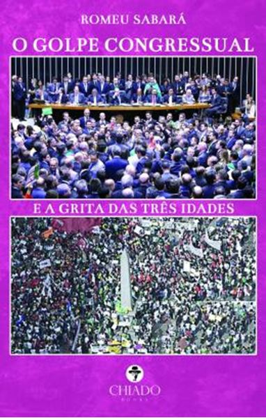 Picture of O GOLPE CONGRESSUAL E A GRITA DAS TRES IDADES