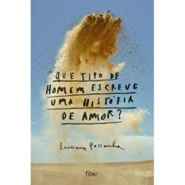 Picture of QUE TIPO DE HOMEM ESCREVE UMA HISTORIA DE AMOR?