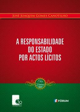Imagem de A RESPONSABILIDADE DO ESTADO POR ACTOS LICITOS
