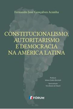 Imagem de CONSTITUCIONALISMO, AUTORITARISMO E DEMOCRACIA NA AMERICA LATINA