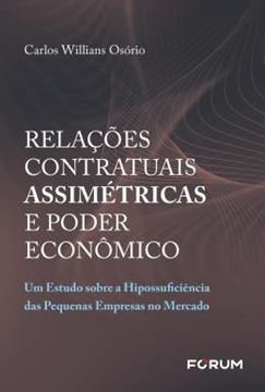 Imagem de RELACOES CONTRATUAIS ASSIMETRICAS E PODER ECONOMICO