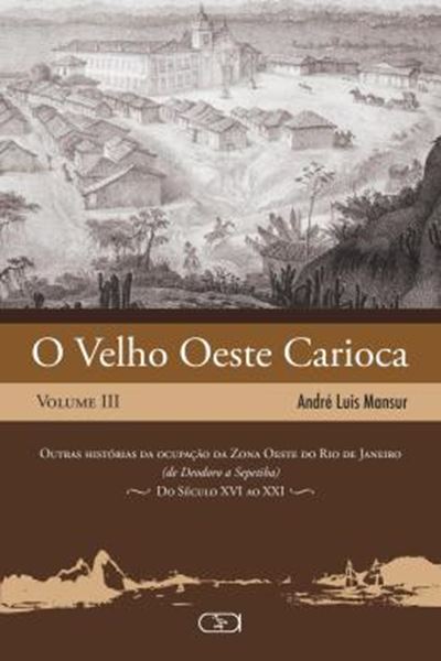 Picture of O VELHO OESTE CARIOCA, VOLUME III