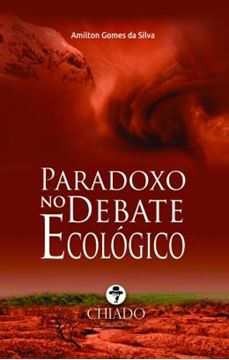 Imagem de PARADOXO NO DEBATE ECOLOGICO