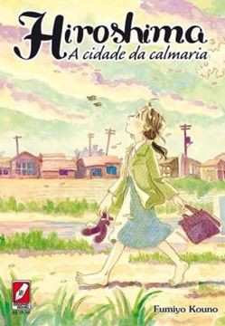 Imagem de HIROSHIMA - A CIDADE DA CALMARIA