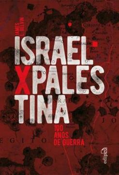 Imagem de ISRAEL X PALESTINA - 100 ANOS DE GUERRA