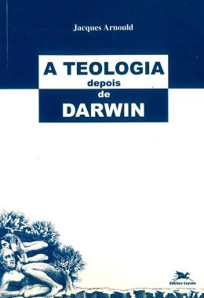 Picture of A TEOLOGIA DEPOIS DE DARWIN