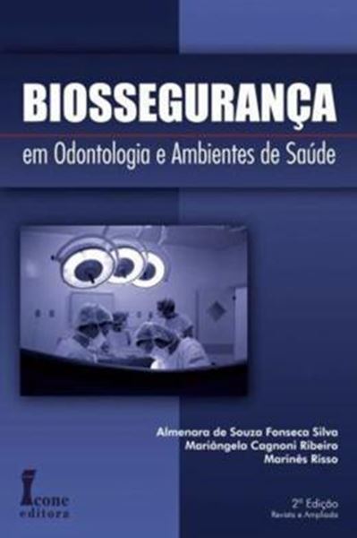 Picture of BIOSSEGURANCA EM ODONTOLOGIA EM AMBIENTES DE SAUDE - 2ª ED