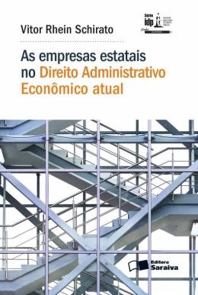 Picture of AS EMPRESAS ESTATAIS NO DIREITO ADMINISTRATIVO ECONOMICO ATUAL