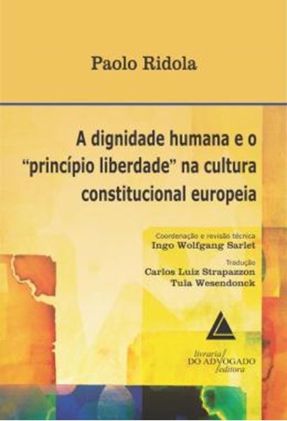 Picture of A DIGNIDADE HUMANA E O "PRINCIPIO LIBERDADE" NA CULTURA CONSTITUCIONAL EUROPEIA