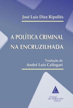Imagem de A POLITICA CRIMINAL NA ENCRUZILHADA