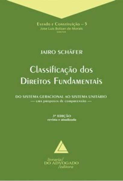 Picture of CLASSIFICACAO DOS DIREITOS FUNDAMENTAIS - DO SISTEMA GERACIONAL AO SISTEMA UNITARIO