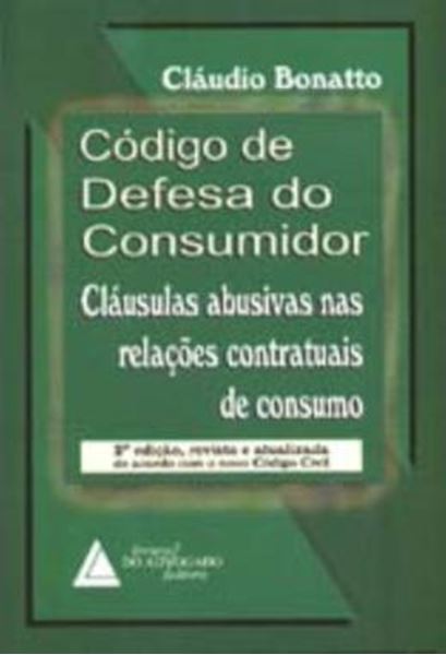 Picture of CODIGO DE DEFESA DO CONSUMIDOR - CLAUSULAS ABUSIVAS NAS RELACOES CONTRATUAIS DE CONSUMO