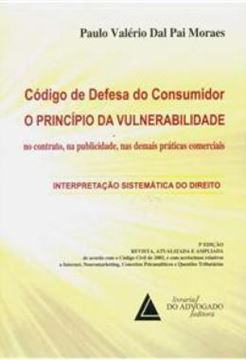 Imagem de CODIGO DE DEFESA DO CONSUMIDOR - O PRINCIPIO DA VULNERABILIDADE NO CONTRATO, NA PUBLICIDADE, NAS DEMAIS PRATICAS COMERCIAIS