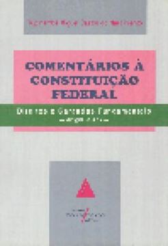 Imagem de COMENTARIOS A CONSTITUICAO FEDERAL - DIREITOS E GARANTIAS FUNDAMENTAIS - ART.5? A 17?