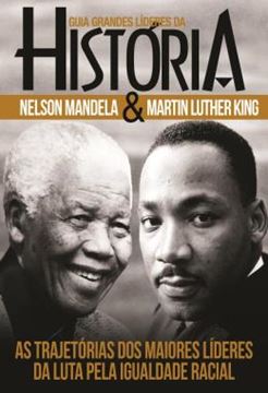 Imagem de GUIA GRANDES LIDERES DA HISTORIA - NELSON MANDELA E MARTIN LUTHER KING