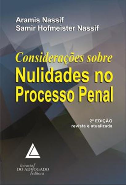 Picture of CONSIDERACOES SOBRE NULIDADES NO PROCESSO PENAL - 2ª ED.