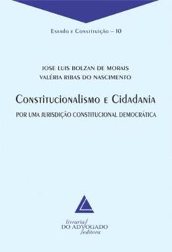 Imagem de CONSTITUCIONALISMO E CIDADANIA - VOLUME 10 - POR UMA JURISDICAO CONSTITUCIONAL DEMOCRATICA