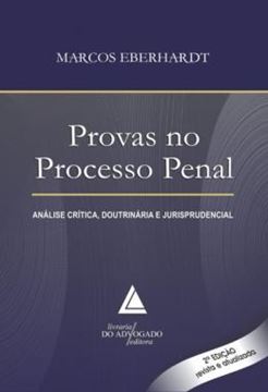 Imagem de PROVAS NO PROCESSO PENAL - ANALISE CRITICA, DOUTRINARIA E JURISPRUDENCIAL