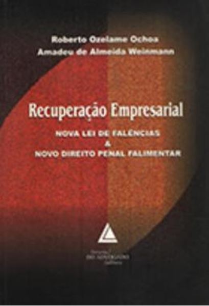 Picture of RECUPERACAO EMPRESARIAL - NOVA LEI DE FALENCIAS E NOVO DIREITO PENAL FALIMENTAR
