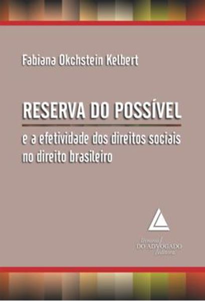 Picture of RESERVA DO POSSIVEL E A EFETIVIDADE DOS DIREITOS SOCIAIS NO DIREITO BRASILEIRO