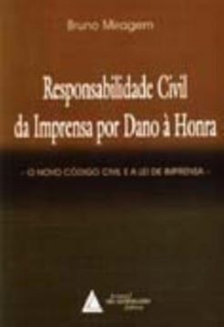 Imagem de RESPONSABILIDADE CIVIL DA IMPRENSA POR DANO A HONRA - O NOVO CODIGO CIVIL E A LEI DE IMPRENSA