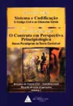 Imagem de SISTEMA E CODIFICACAO E O CONTRATO EM PERSPECTIVA PRINCIPIOLOGICA - VOLUME 1