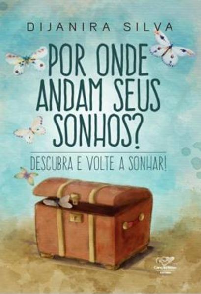 Picture of POR ONDE ANDAM SEUS SONHOS? - DESCUBRA E VOLTE A SONHAR