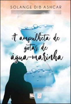 Imagem de A AMPULHETA DE GOTAS DE AGUA-MARINHA