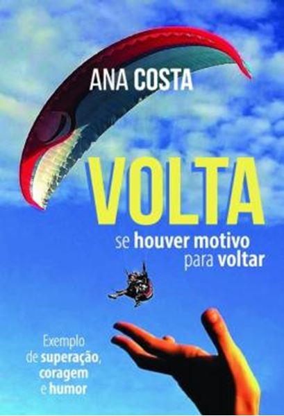 Picture of VOLTA, SE HOUVER MOTIVO PARA VOLTAR