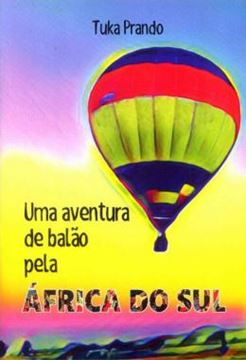 Imagem de UMA AVENTURA DE BALAO PELA AFRICA DO SUL