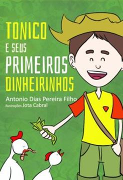 Imagem de TONICO E SEUS PRIMEIROS DINHEIRINHOS