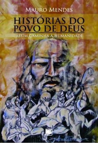 Picture of HISTORIAS DO POVO DE DEUS - ASSIM CAMINHA A HUMANIDADE