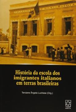 Imagem de HISTORIA DA ESCOLA DOS IMIGRANTES ITALIANOS EM TERRAS BRASILEIRAS