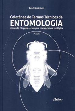 Imagem de COLETANEA DE TERMOS TECNICOS DE ENTOMOLOGIA - INCLUINDO FILOGENIA, ECOLOGIA E NOMENCLATURA ZOOLOGICA