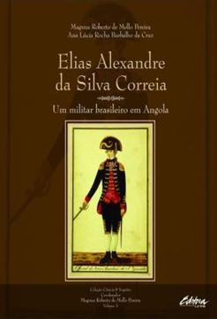 Imagem de ELIAS ALEXANDRE DA SILVA CORREIA - VOLUME 3 - UM BRASILEIRO EM ANGOLA