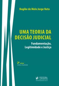 Imagem de TEORIA DA DECISAO JUDICIAL, UMA - FUNDAMENTACAO, LEGITIMIDADE E JUSTICA - 2ª ED.