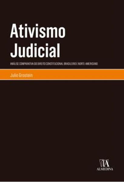 Picture of ATIVISMO JUDICIAL - ANALISE COMPARATIVA DO DIREITO CONSTITUCIONAL BRASILEIRO E NORTE-AMERICANO
