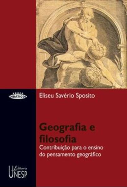Picture of GEOGRAFIA E FILOSOFIA - VOLUME  - CONTRIBUICAO PARA O ENSINO DO PENSAMENTO GEOGRAFICO