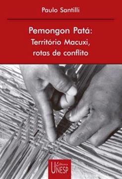 Imagem de PEMONGON PATA - VOLUME  - TERRITORIO MACUXI, ROTAS DE CONFLITO