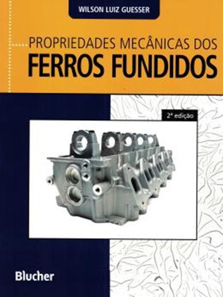 Picture of PROPRIEDADES MECANICAS DOS FERROS FUNDIDOS - 2ª ED.