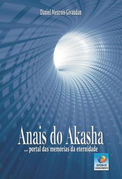 Imagem de ANAIS DO AKASHA - … PORTAL DAS MEMORIAS DA ETERNIDADE