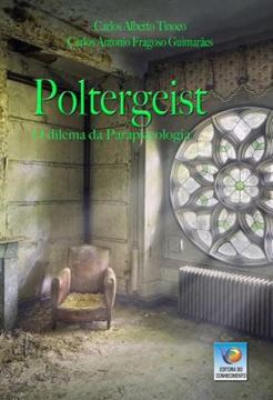 Imagem de POLTERGEIST - O DILEMA DA PARAPSICOLOGIA