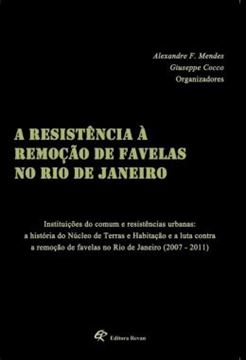 Imagem de A RESISTENCIA A REMOCAO DE FAVELAS NO RIO DE JANEIRO