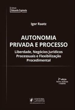 Imagem de AUTONOMIA PRIVADA E PROCESSO