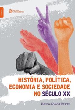 Imagem de HISTORIA, POLITICA, ECONOMIA E SOCIEDADE NO SECULO XX